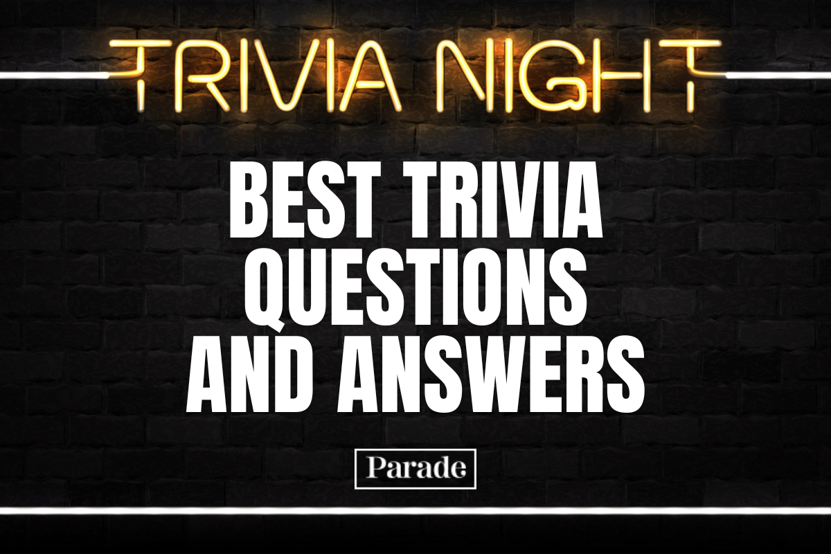 324 Best Trivia Questions And Answers For A Fun Time Parade