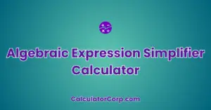 Algebraic Expression Simplifier Calculator