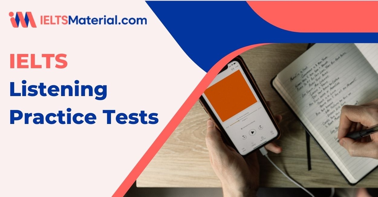 IELTS Listening Practice Tests 2022 IELTSMaterial