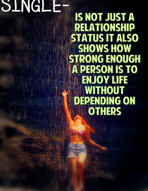 Meaning Of Being Single Amazing Quotes Quotes Inspirational Words