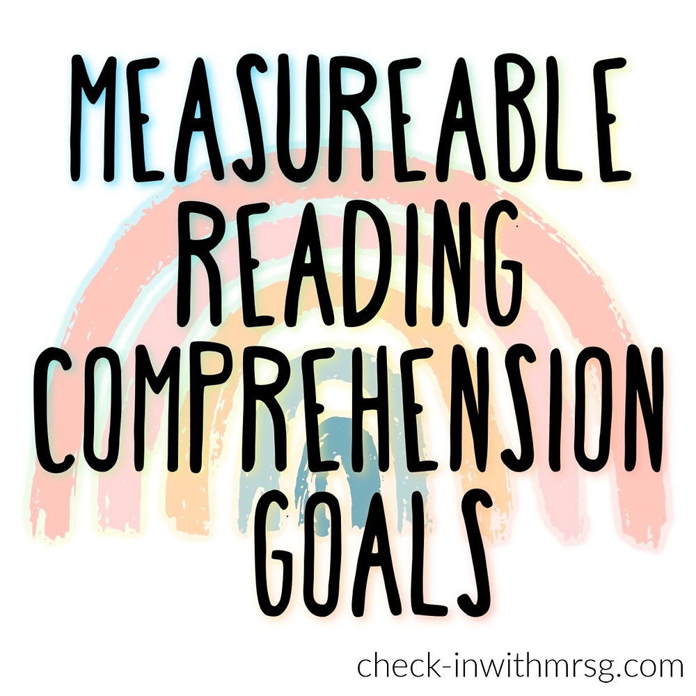 Measurable Goals For Reading Comprehension