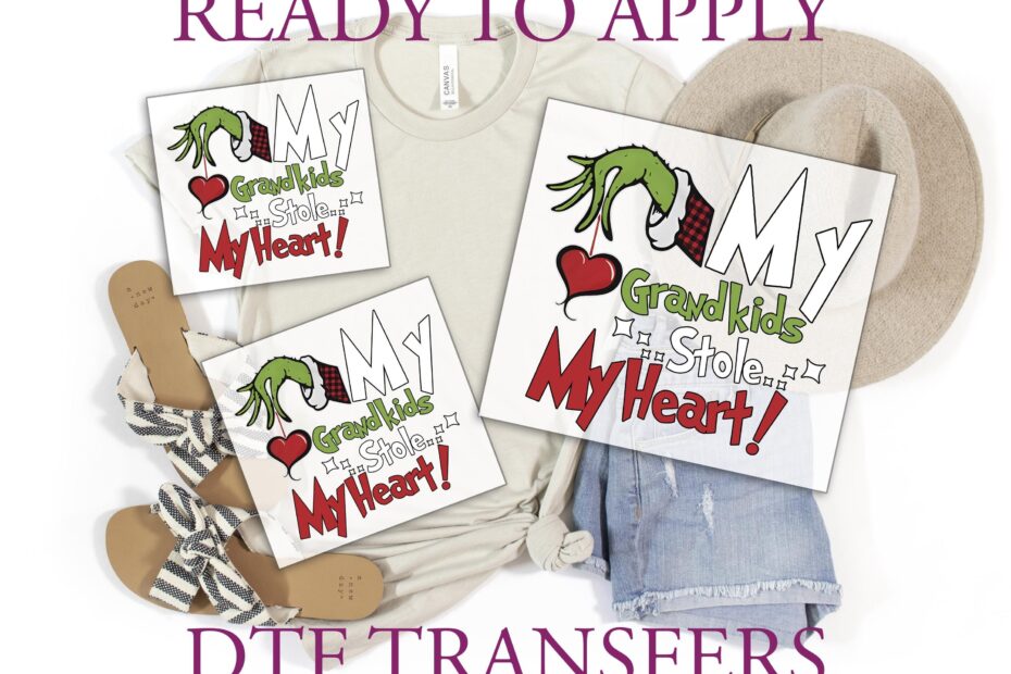 My Grandkids Stole My Heart Grinch DTF Decal Transfer Ready To Press