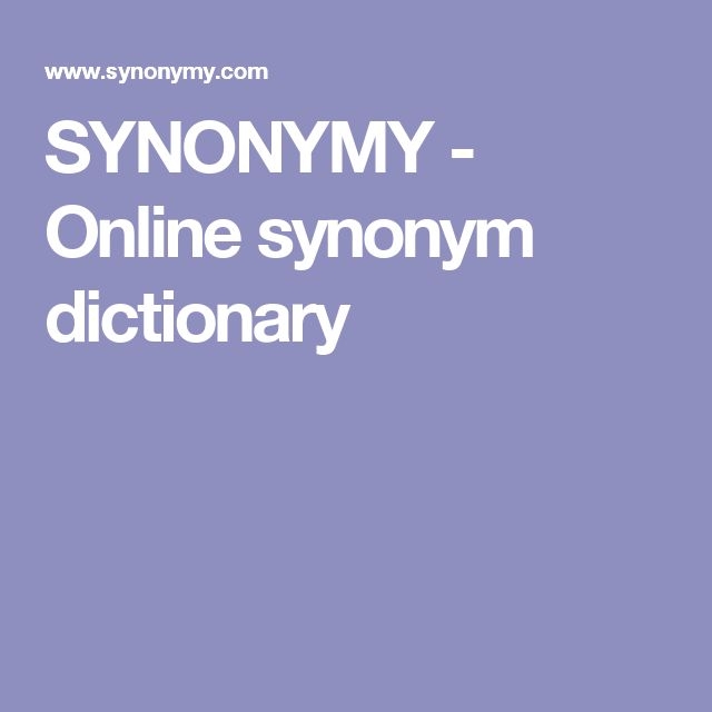 SYNONYMY Online Synonym Dictionary Dictionary Synonym Teachers