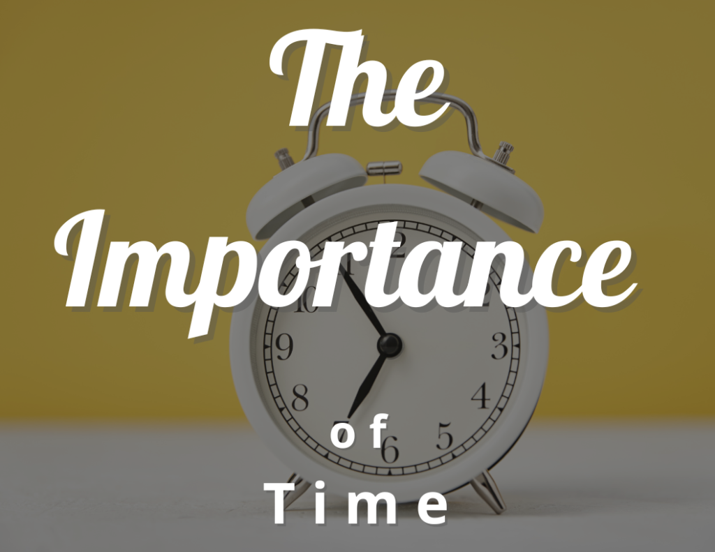 The Importance Of Time 11 Reasons Why Time Is Important CraftyThinking