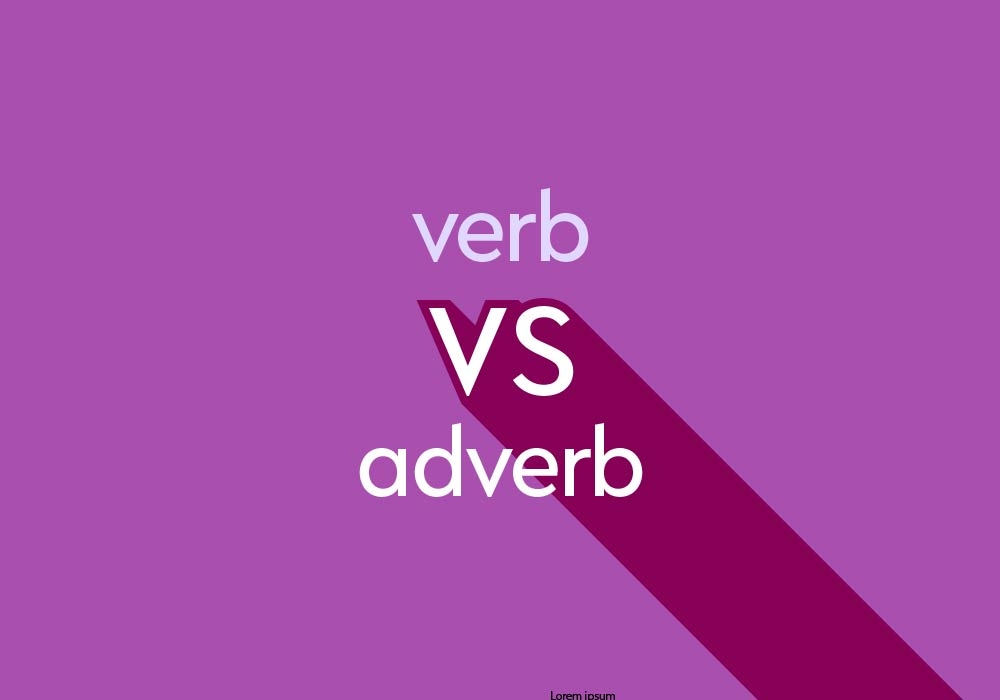 Verbs Vs Adverbs What 39 s The Difference Thesaurus