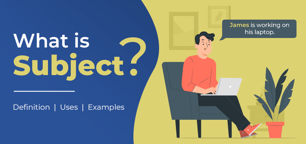What Is Subject Definition Use And Examples GeeksforGeeks