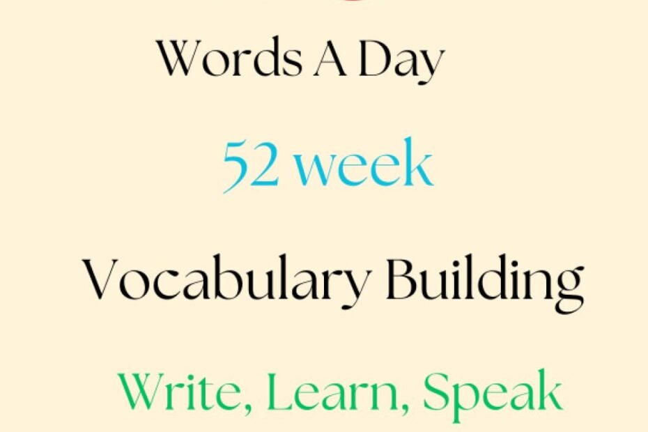10 Words A Day 52 Week Vocabulary Building Write Learn Speak Any Language Of Your Choice Muharram Jumada Amazon Books