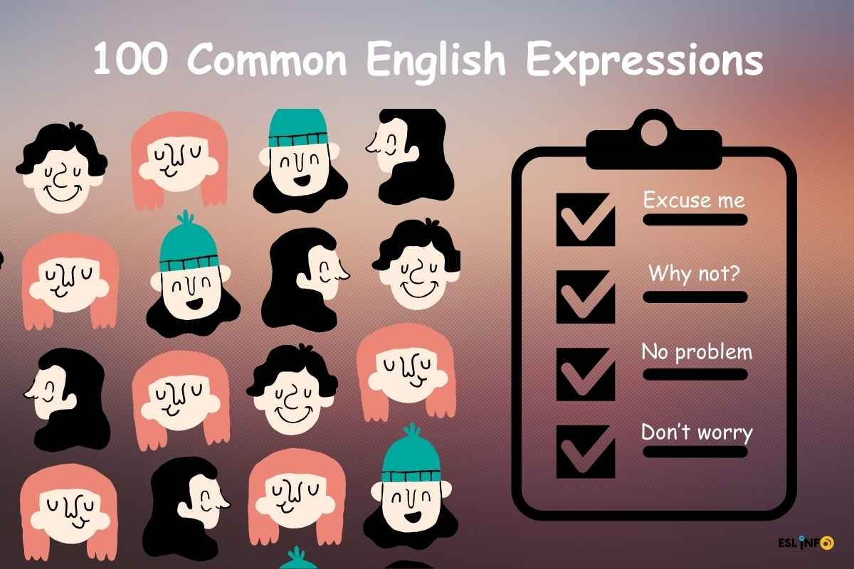 100 Most Common Expressions In English For Everyday Conversation ESL Info