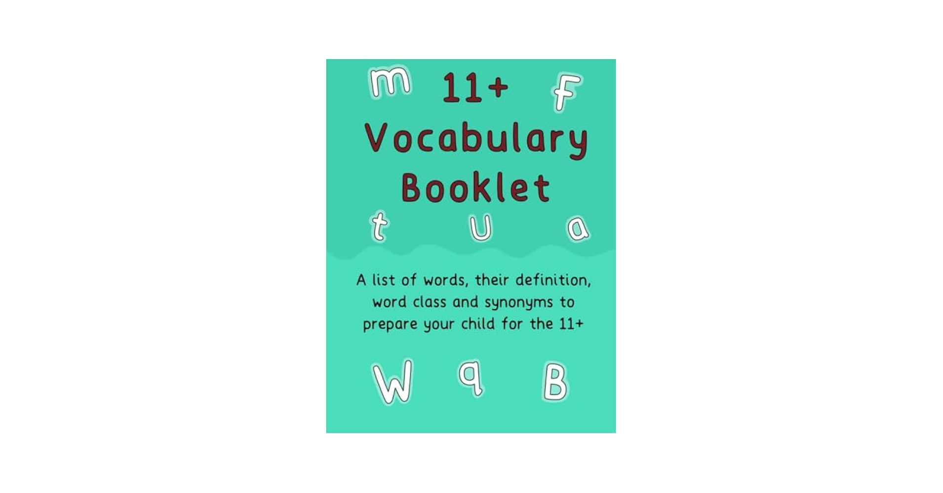 11 Vocabulary Booklet A List Of Words Their Definition Word Class And Synonyms To Help Your Child Prepare For The 11 