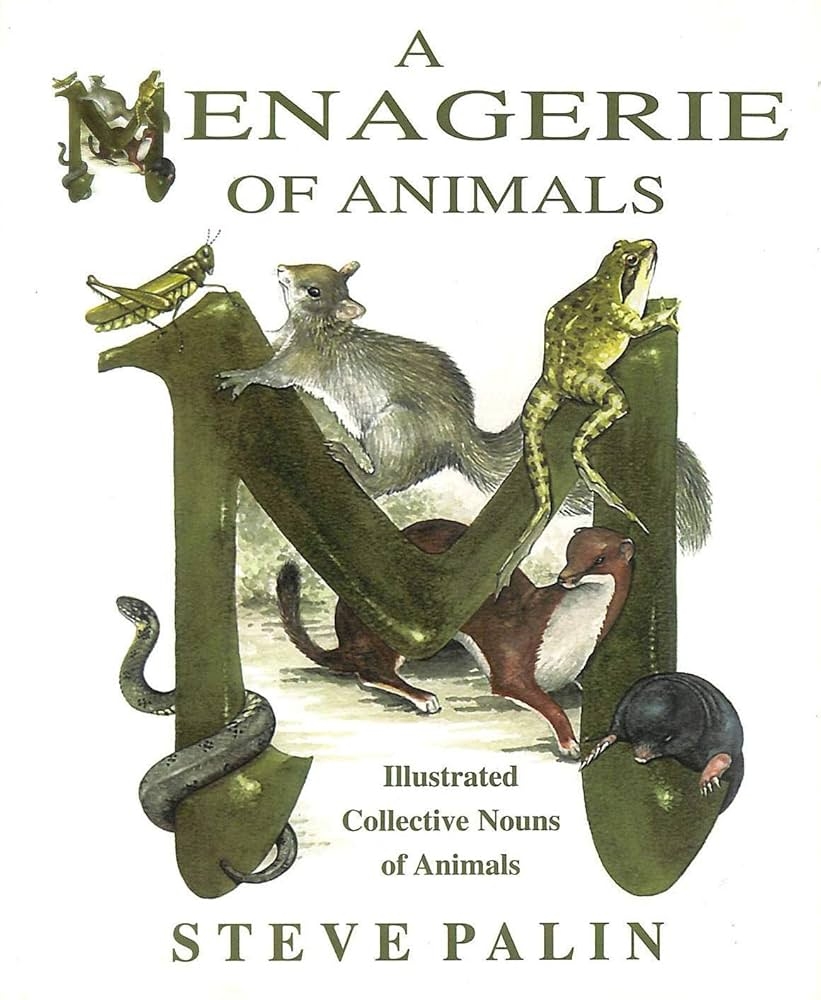 A Menagerie Of Animals Illustrated Collective Nouns Of Animals