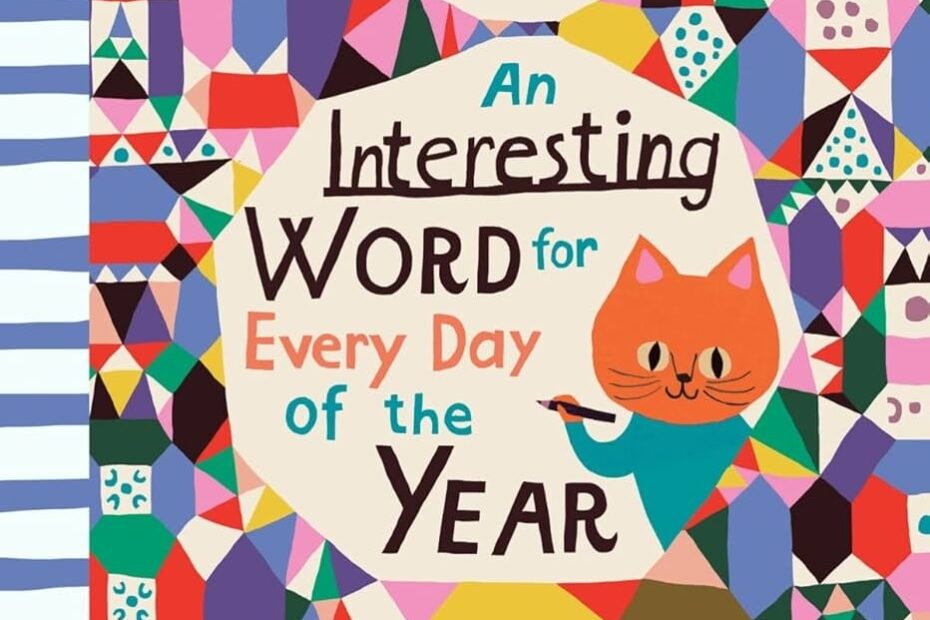 An Interesting Word For Every Day Of The Year