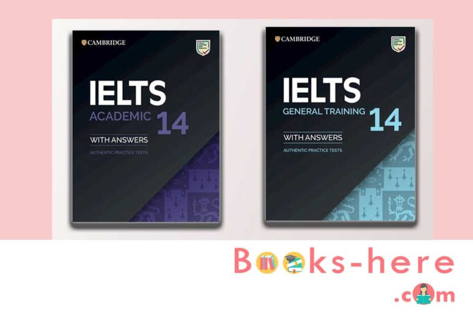 Free Download Full Set Cambridge IELTS 14 General And Academic Full