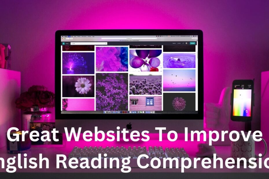 Great Websites To Improve English Reading Comprehension Man Writes