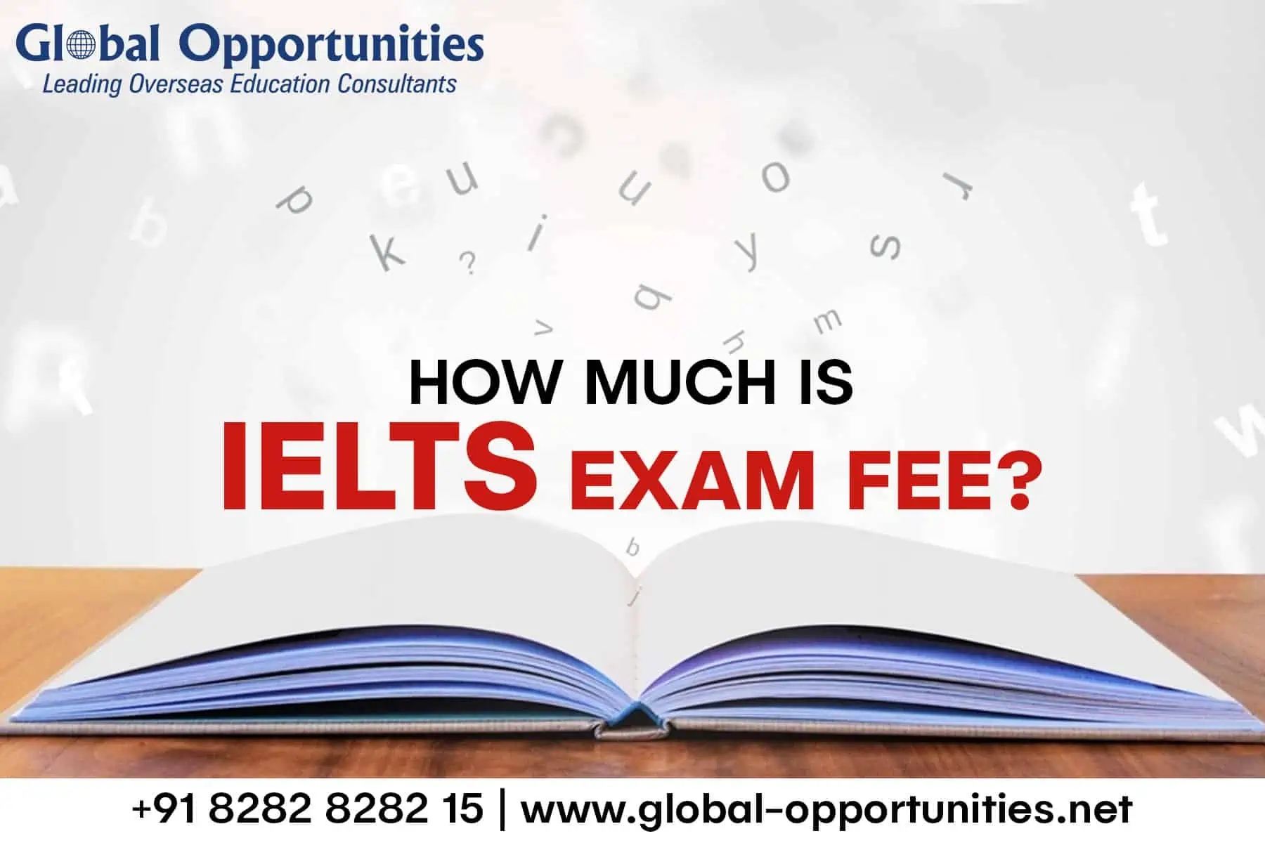 How Much Is IELTS Exam Fee Study Abroad Consultants In New Delhi India
