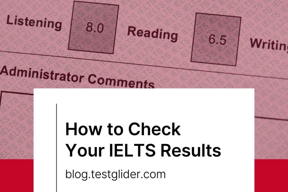 How To Check Your IELTS Results TestGlider
