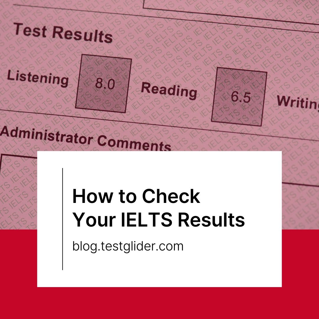 How To Check Your IELTS Results TestGlider