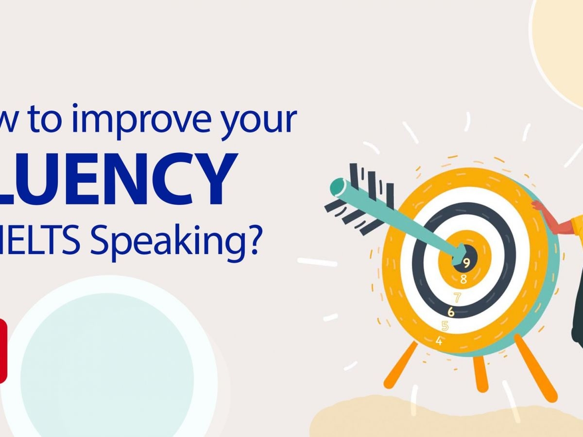 How To Improve Your Fluency For IELTS Speaking Preptical