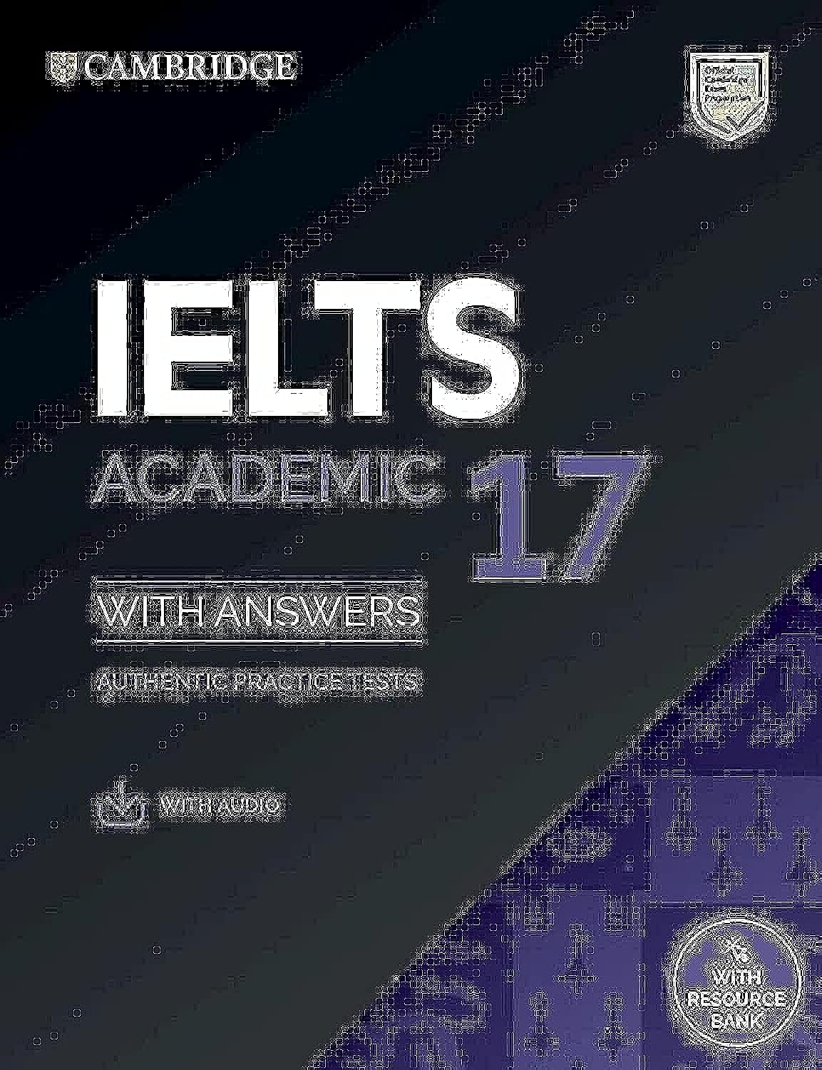 IELTS 17 Mahasiswa Akademik Buku Dengan Jawaban Dengan Audio Dengan Resource Bank Tes Latihan IELTS Edisi Baru