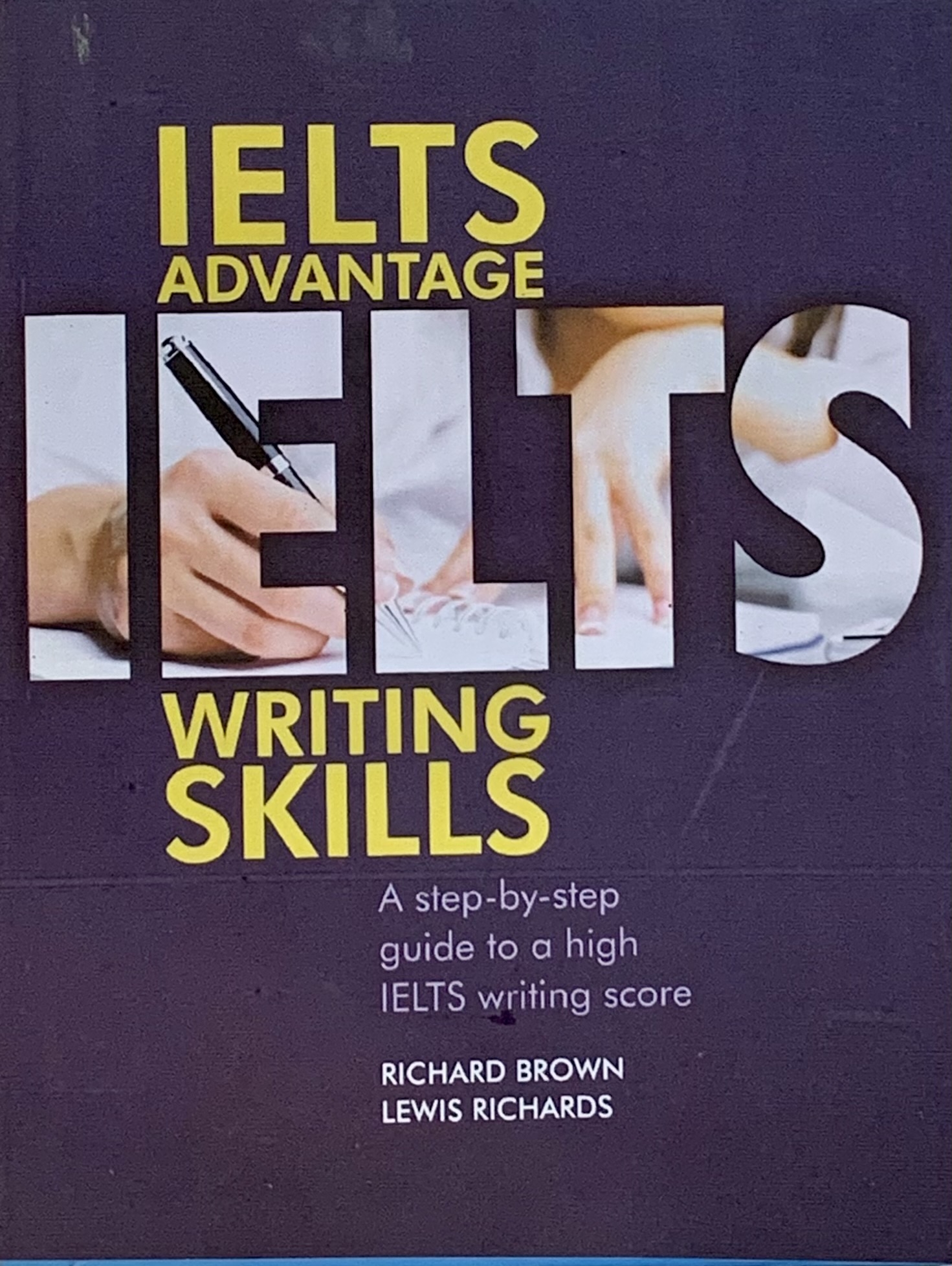 IELTS Advantage Writing Skills A Step by step Guide To A High IELTS Writing Score Paperback Daraz bd