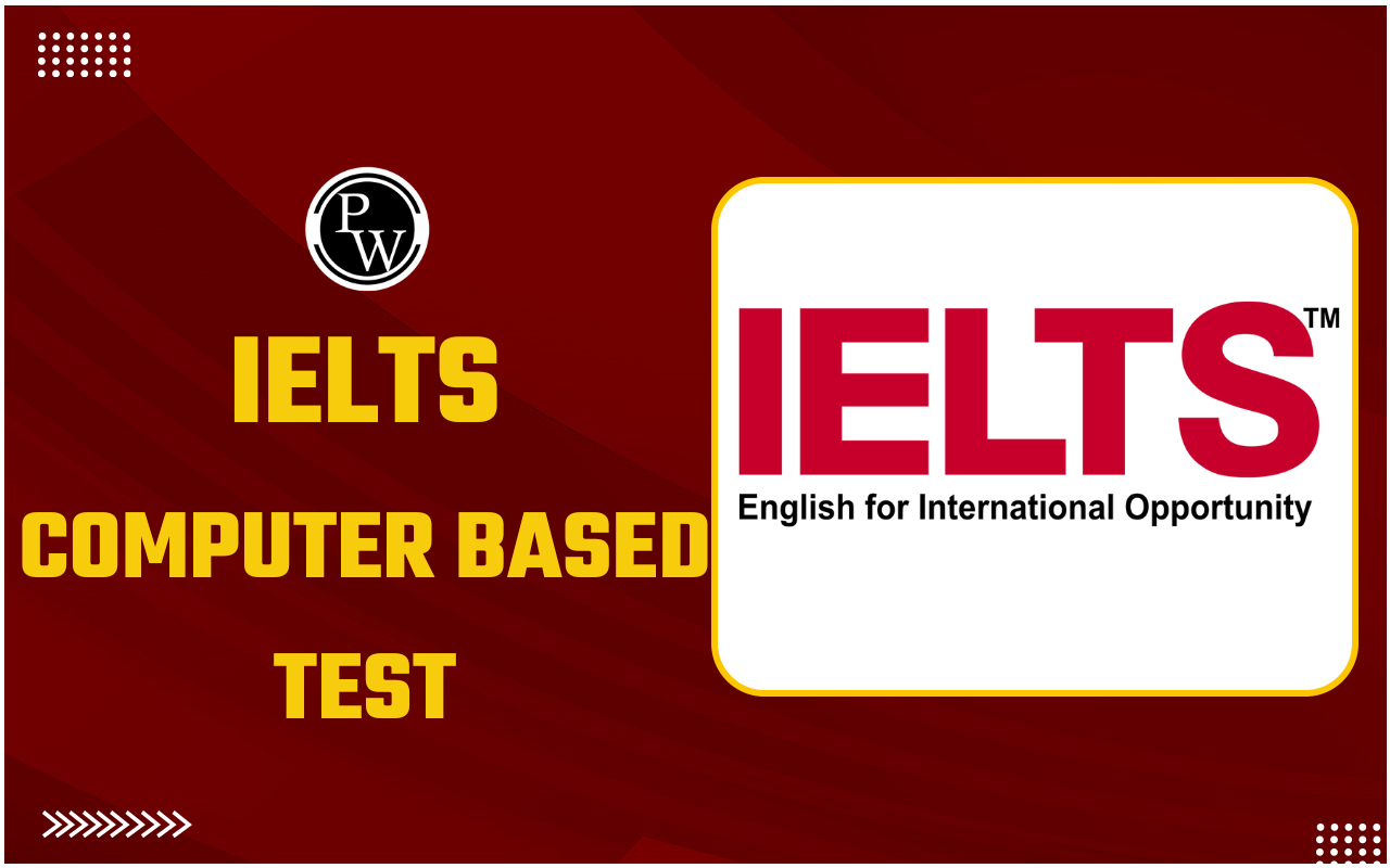 IELTS Computer Based Test 2025 Fees Pattern And Tips