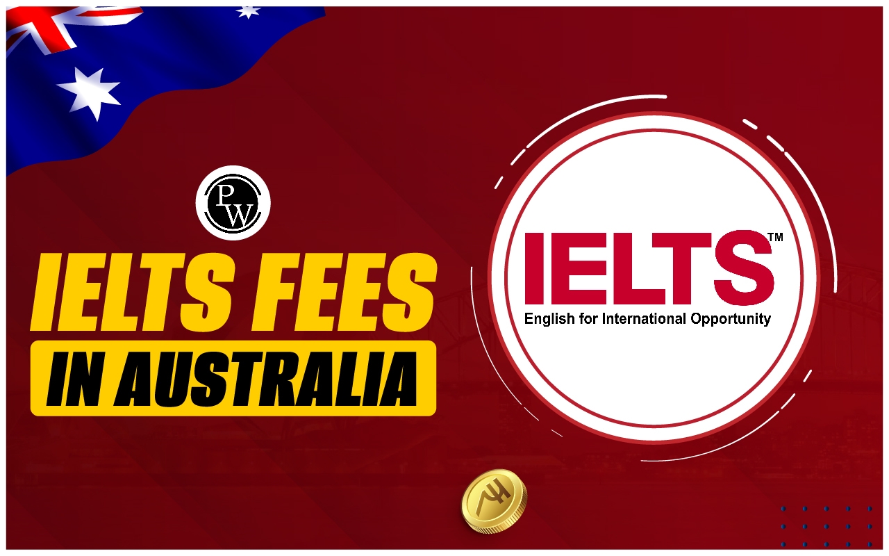 IELTS Fees In Australia Cancellation Retake Rescheduling 