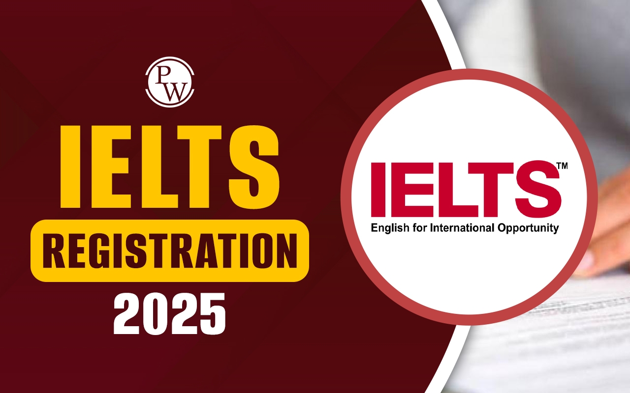 IELTS Registration 2025 Process Mode Required Documents