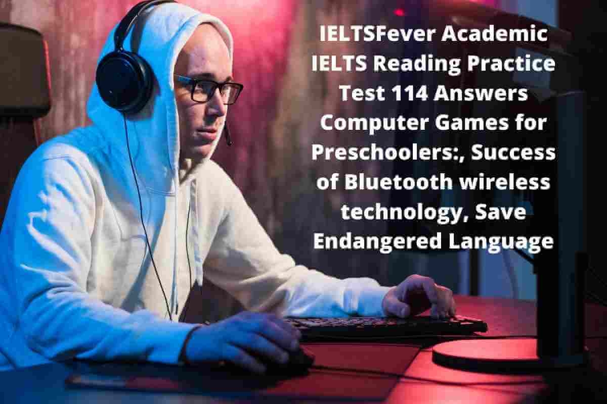 IELTSFever Academic IELTS Reading Test 114 Answers IELTS Fever