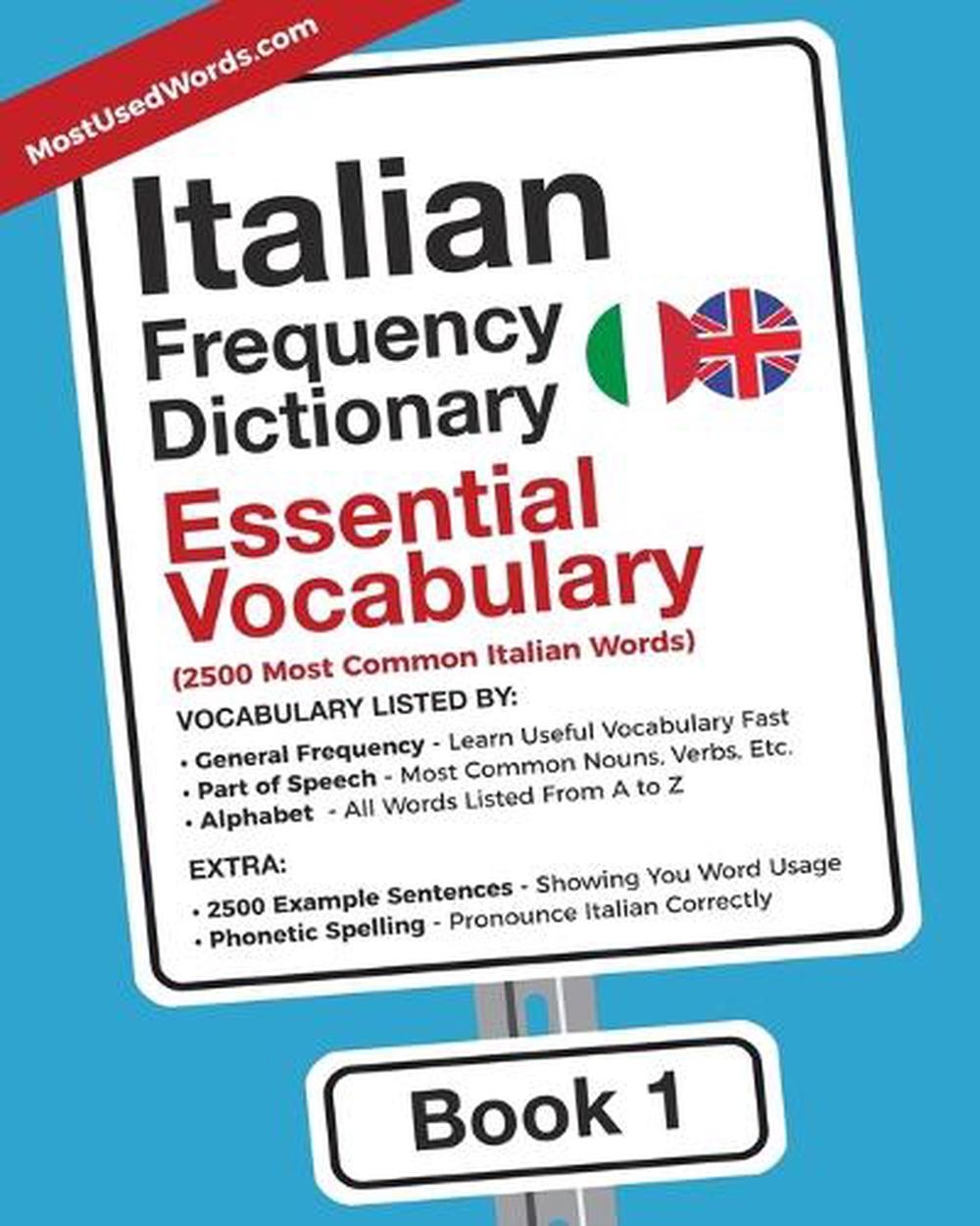 Italian Frequency Dictionary Essential Vocabulary By Mostusedwords Paperback 9789492637000 Buy Online At The Nile