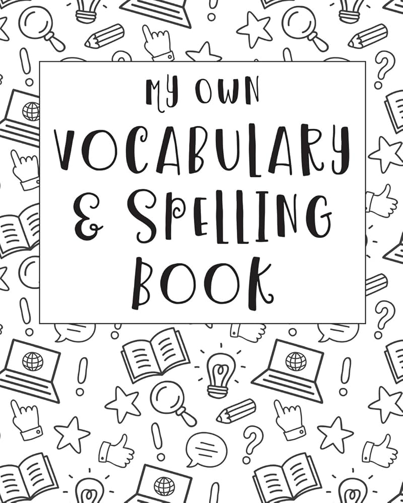 My Own Vocabulary U0026 Spelling Book Blank Lined Notebook For 