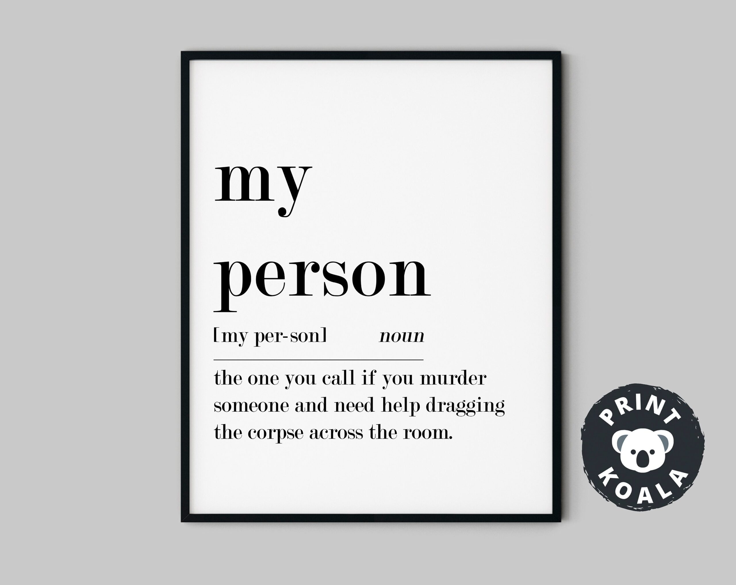 My Person Definition Print You re My Person Best Friend Gift Gift For Sister Bridesmaid Gift Printable Decor Wall Art instant Download Etsy