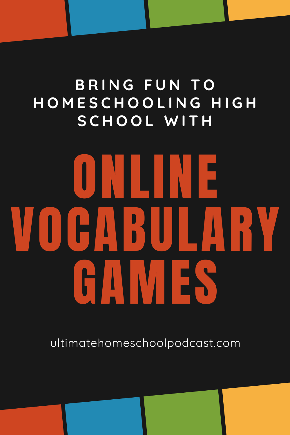 Online Vocabulary Games Archives Ultimate Homeschool Podcast Network