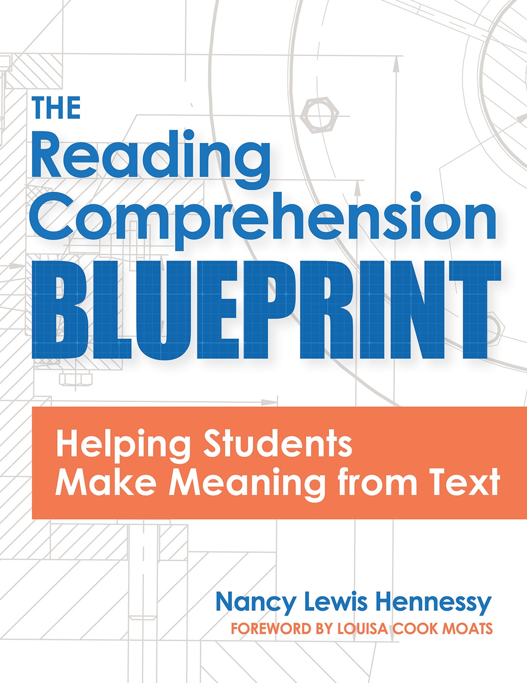 PDF The Reading Comprehension Blueprint By Nancy Lewis Hennessy 9781681254036 9781681254043