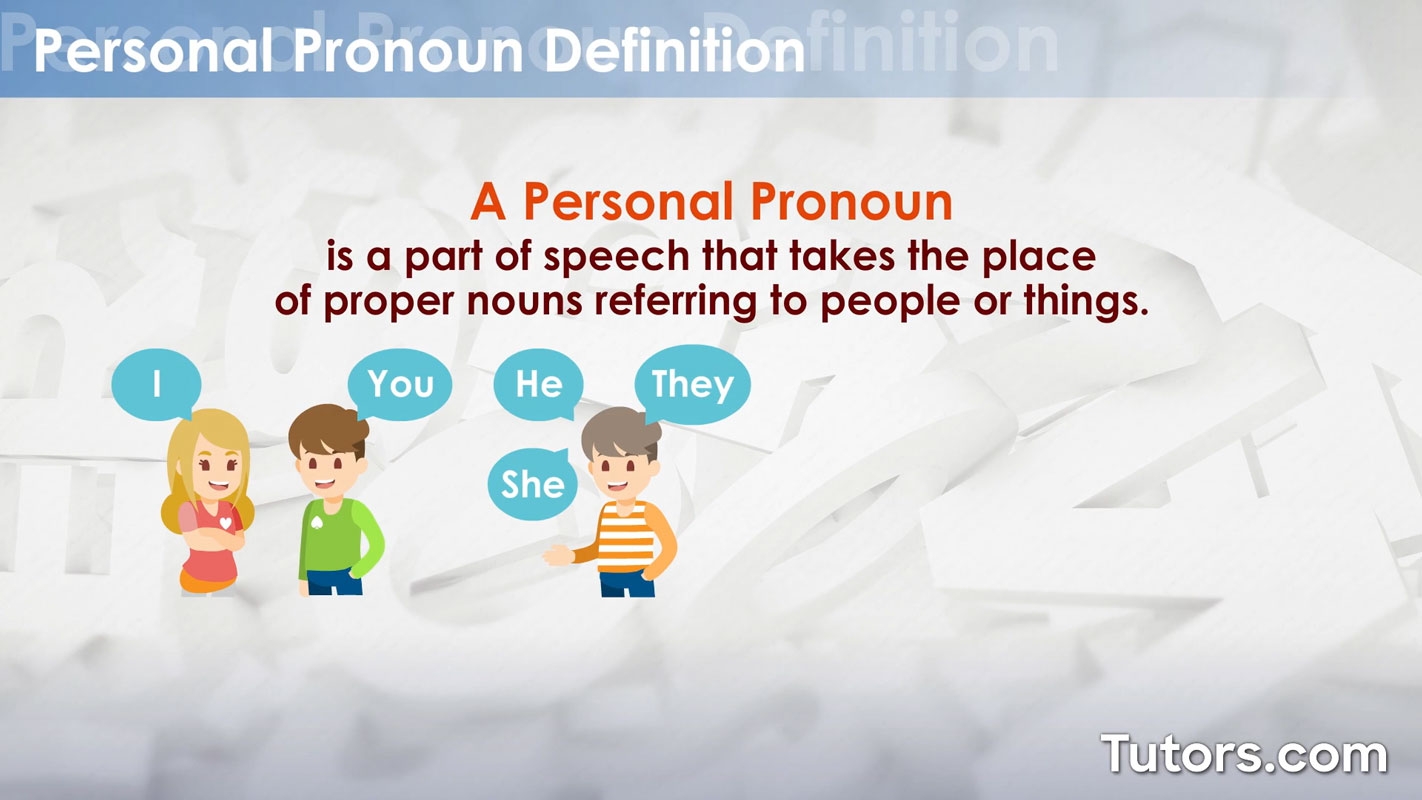 Personal Pronouns Definition Types U0026 Examples