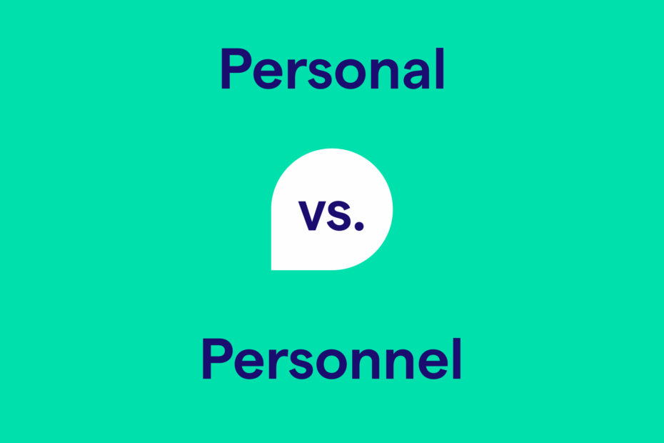 Personal Vs Personnel What s The Difference