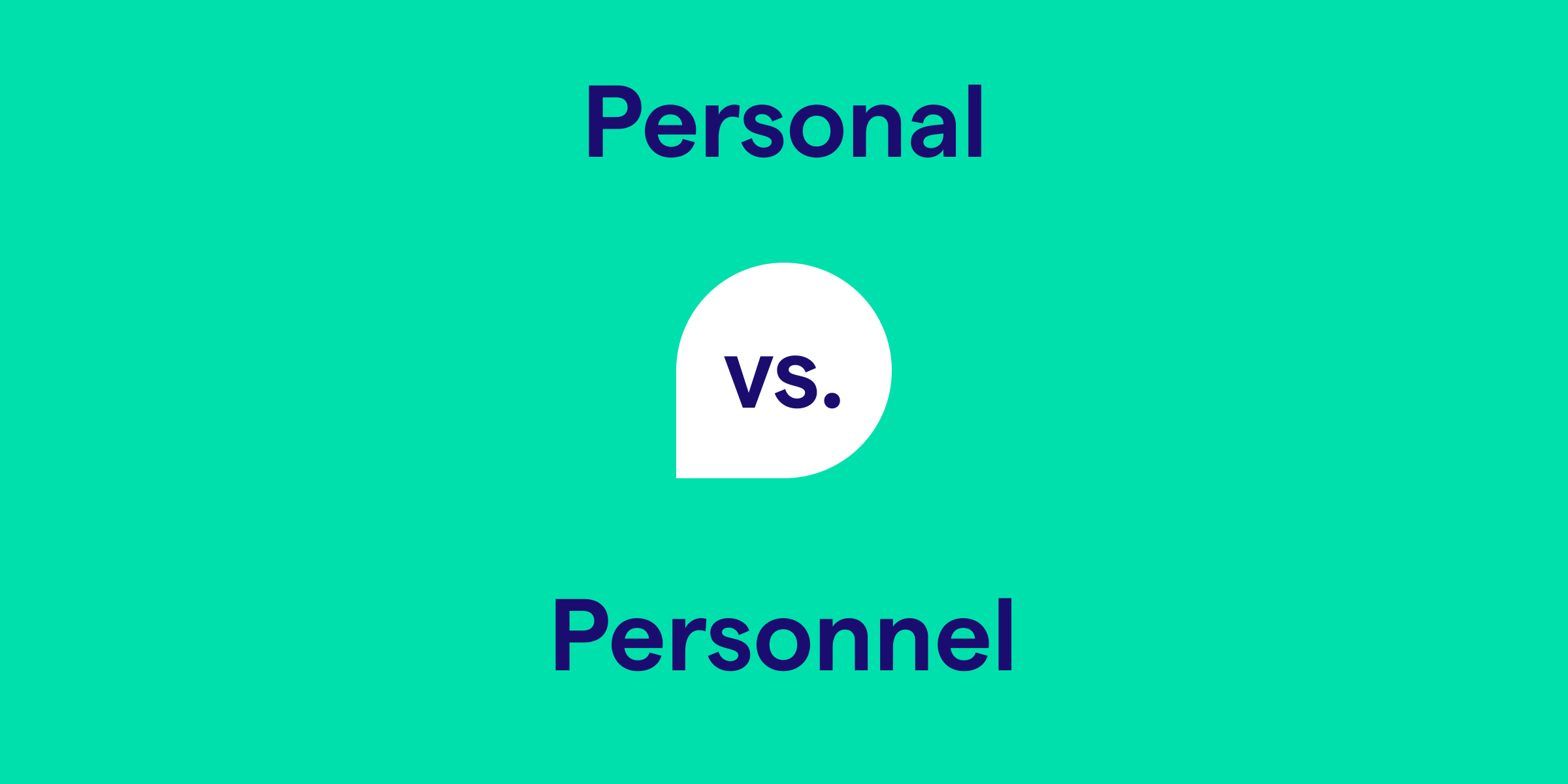 Personal Vs Personnel What s The Difference 