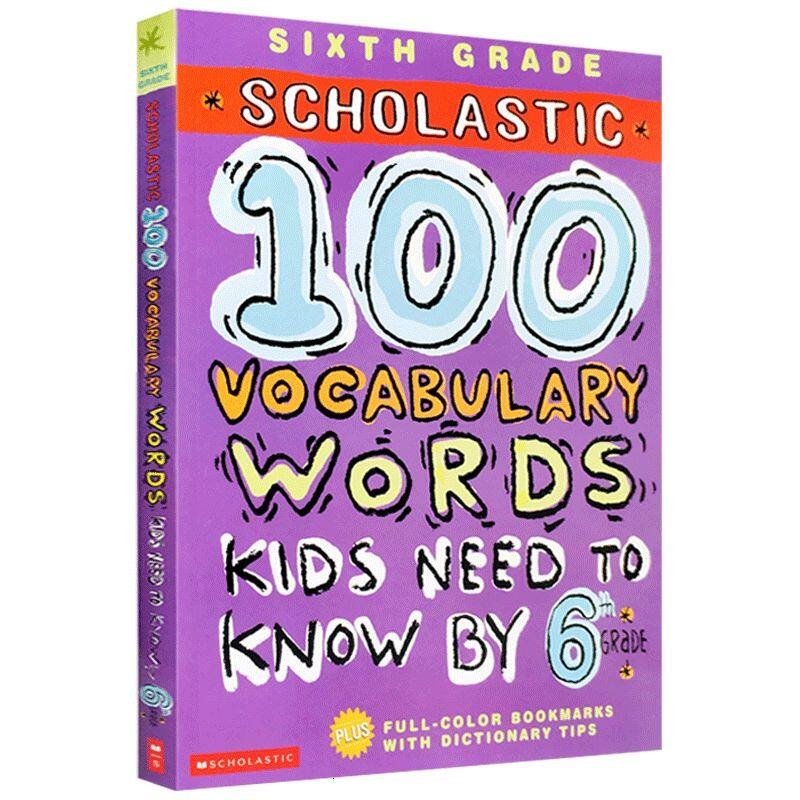 Scholastic 100 Vocabulary Words Kids Need To Know By 6th Grade School Music American Primary School Grade 6 100 English Vocabulary English Original Word Workbook Books Lazada Lazada PH