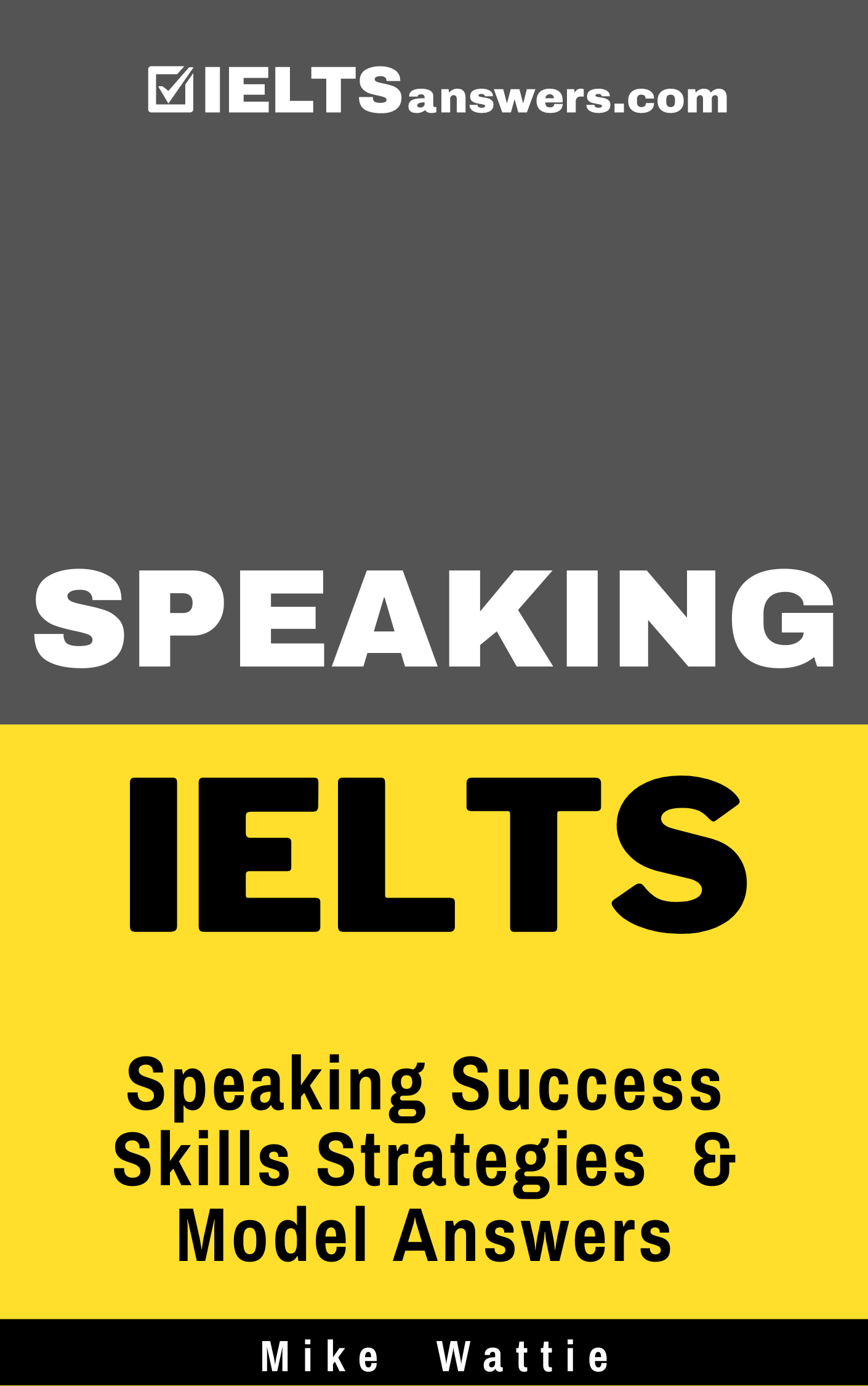 SPEAKING IELTS Speaking Success Skills Strategies Model Answers Ieltsanswers