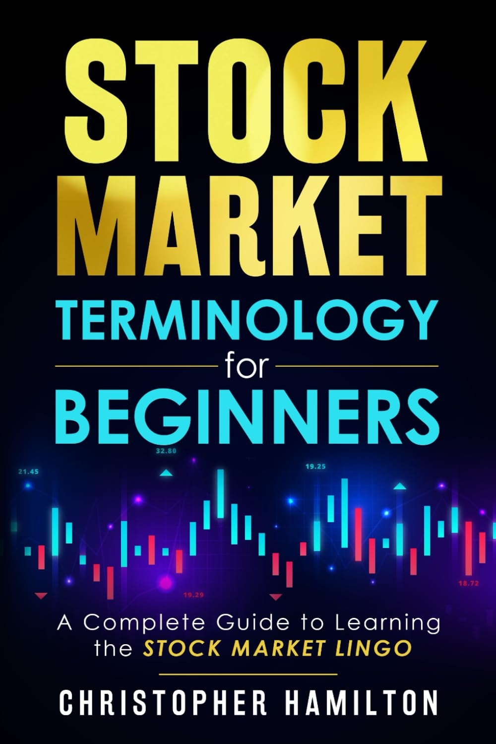 Stock Market Terminology For Beginners A Complete Guide To 
