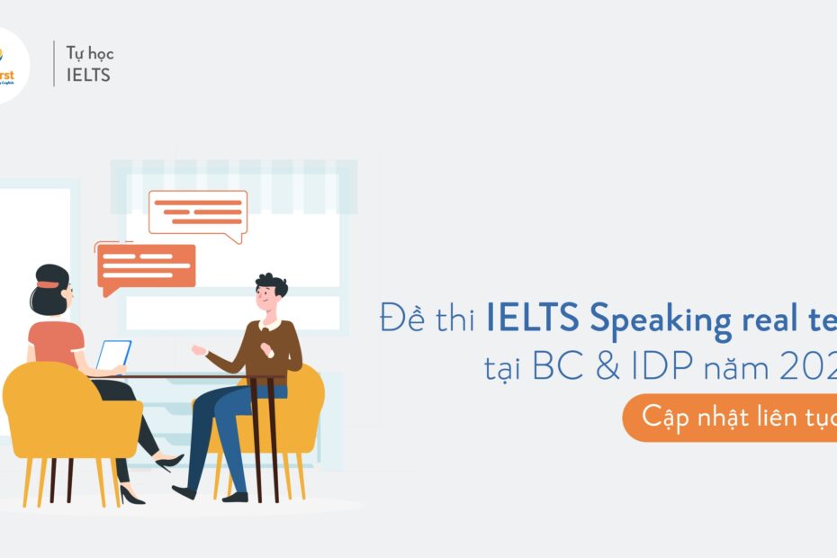 T ng H p Thi IELTS Speaking 2022 K m B i M u c p Nh t Li n T c