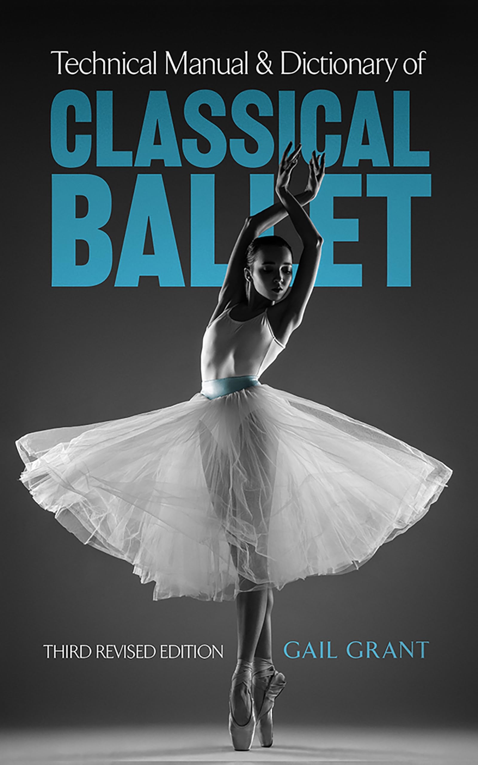 Technical Manual And Dictionary Of Classical Ballet Dover Books 