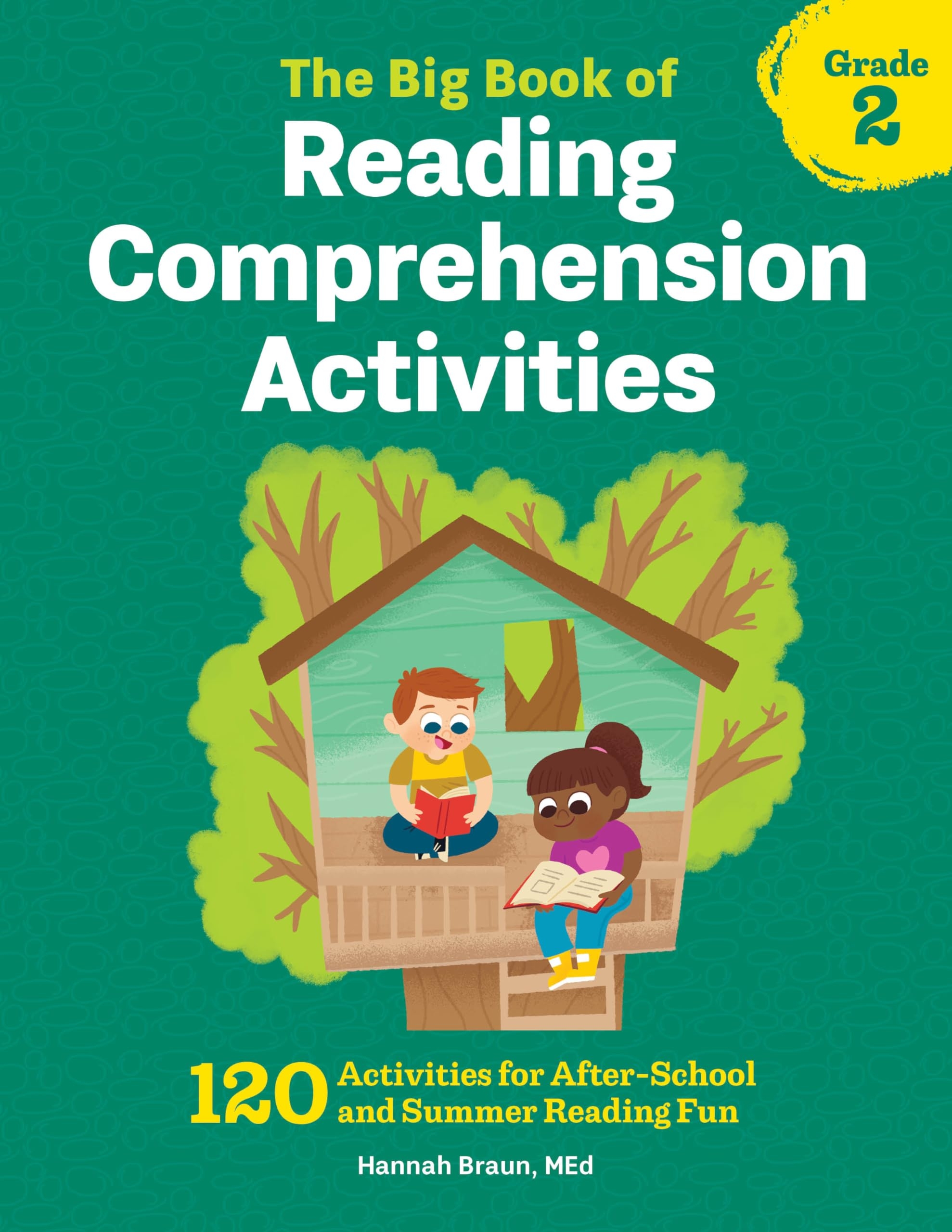The Big Book Of Reading Comprehension Activities Grade 2 120 Activities For After School And Summer Reading Fun Braun M Ed Hannah 9781641522953 Amazon Books