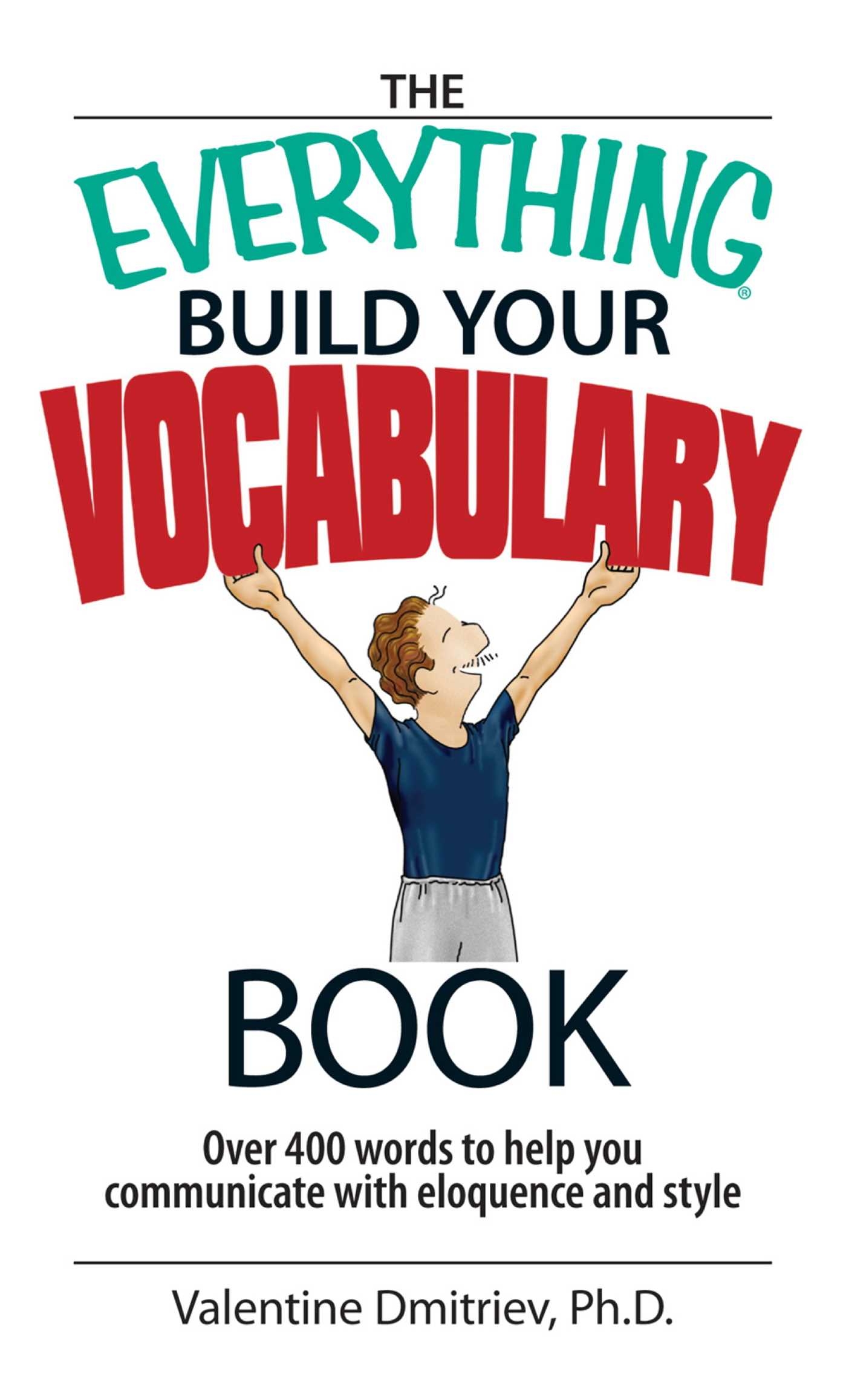 The Everything Build Your Vocabulary Book EBook By Valentine Dmitriev Official Publisher Page Simon U0026 Schuster AU