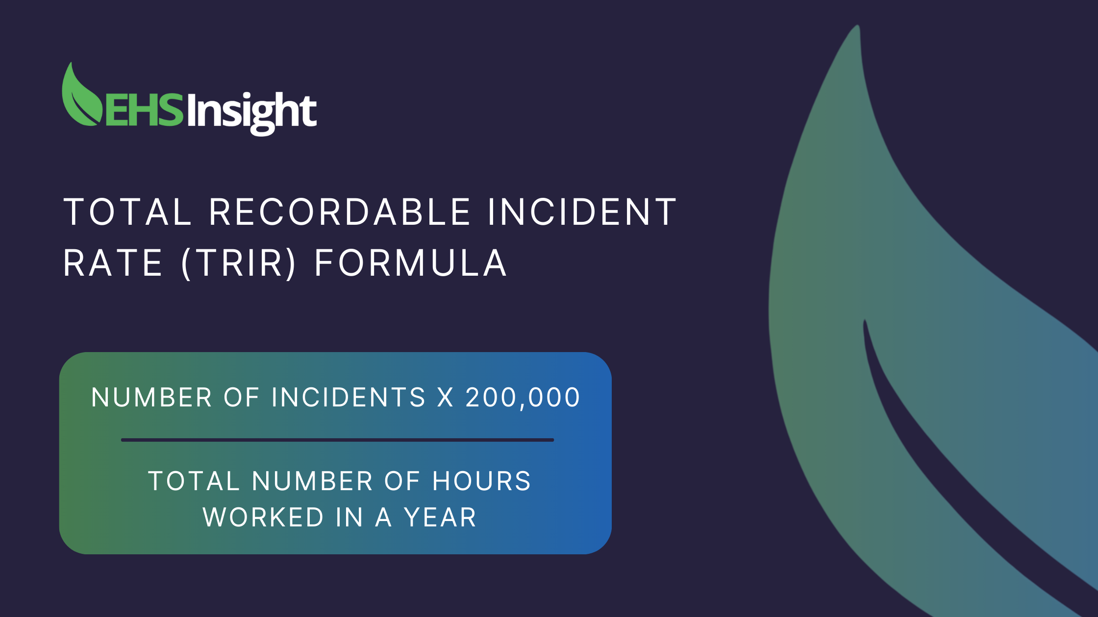TRIR Calculation How To Calculate Total Recordable Incident Rate