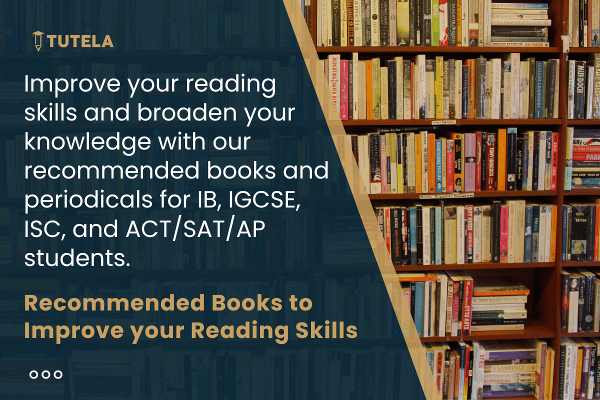 Tutela Prep Recommended Books To Improve Your Reading Skills Tutela Blog