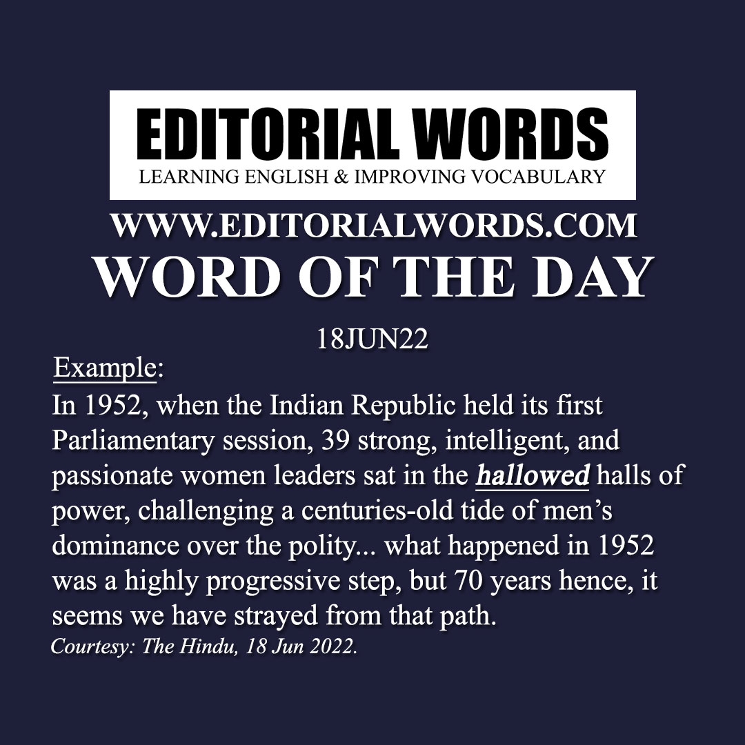 Word Of The Day hallowed 18JUN22 Editorial Words